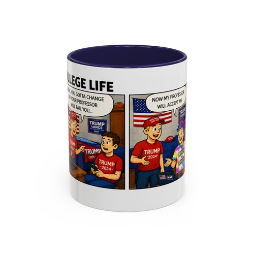 "College Life" Trump 2024 Political Comic Accent Coffee Mug – Funny Conservative Campus Humor Gag Gift