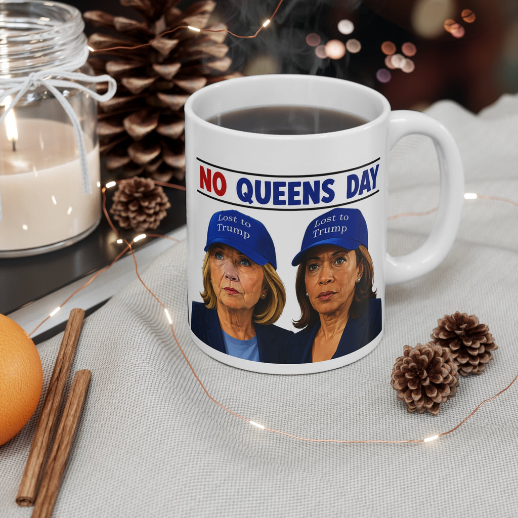 No Queens Day Political Coffee Mug Harris & Clinton — Satirical Anti-Establishment Design