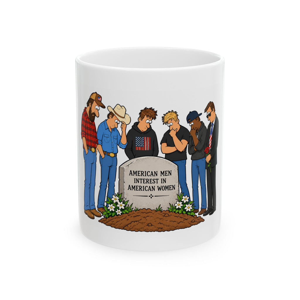 Ceramic Mug — "American Men Interest in American Women" Funny Patriotic Coffee Cup