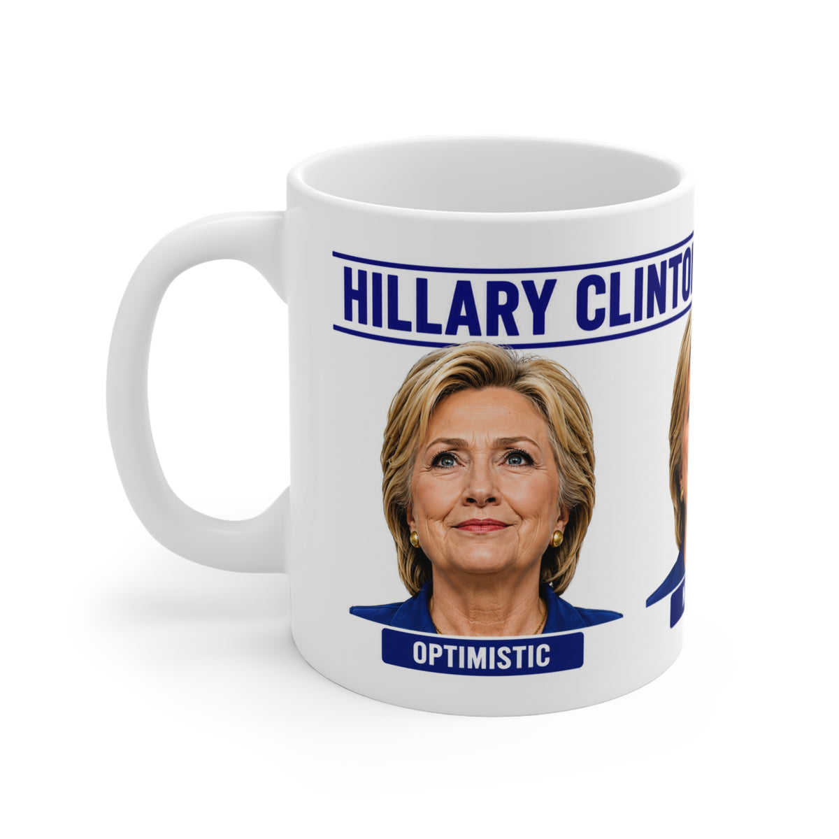 Funny Hillary Clinton Election Satire Coffee Mug – Political Satire Novelty Ceramic Cup & Campaign Gag Gift