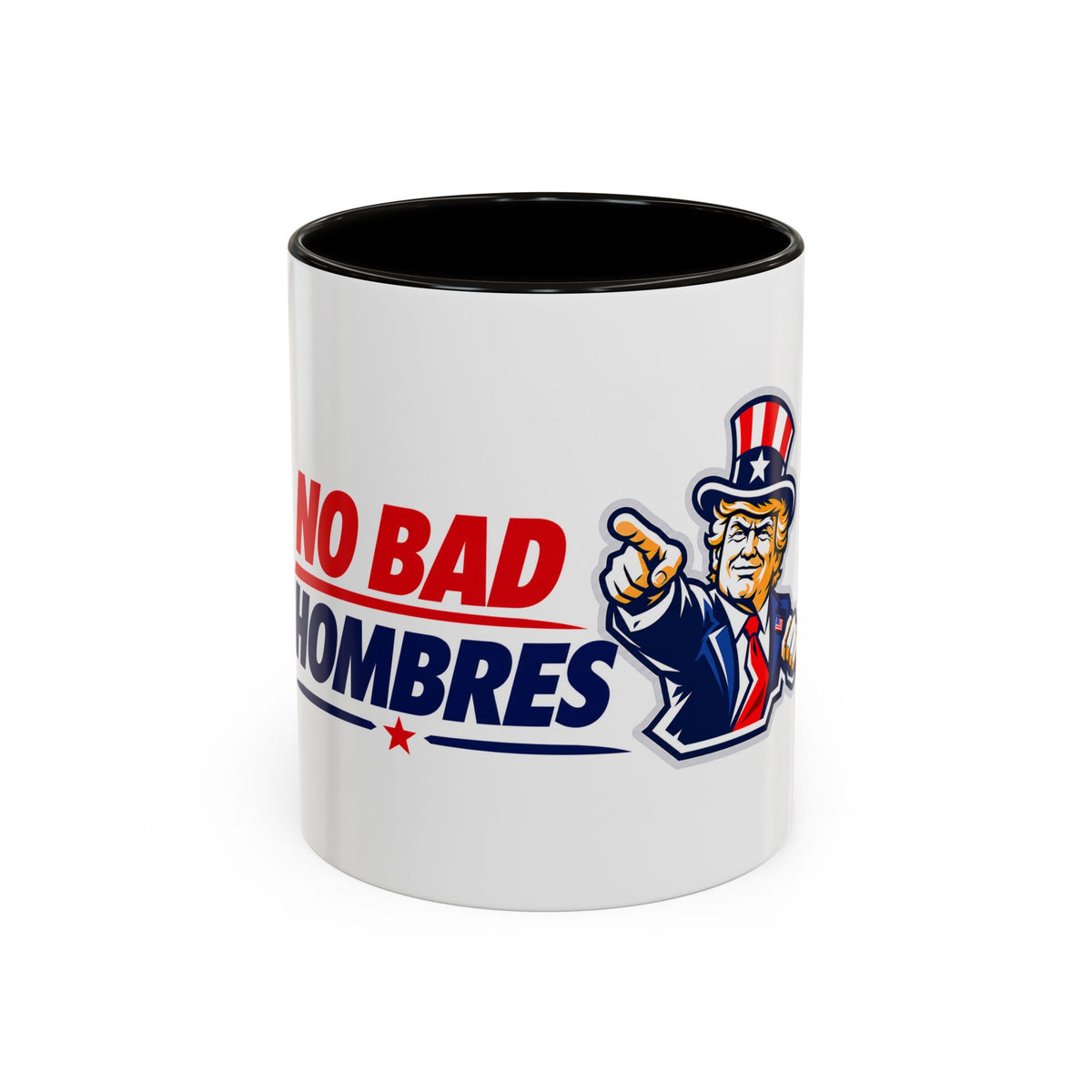 Donald Trump "No Bad Hombres" Uncle Sam Ceramic Coffee Mug