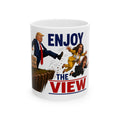 Enjoy The View political cartoon Mug | Ceramic coffee cup