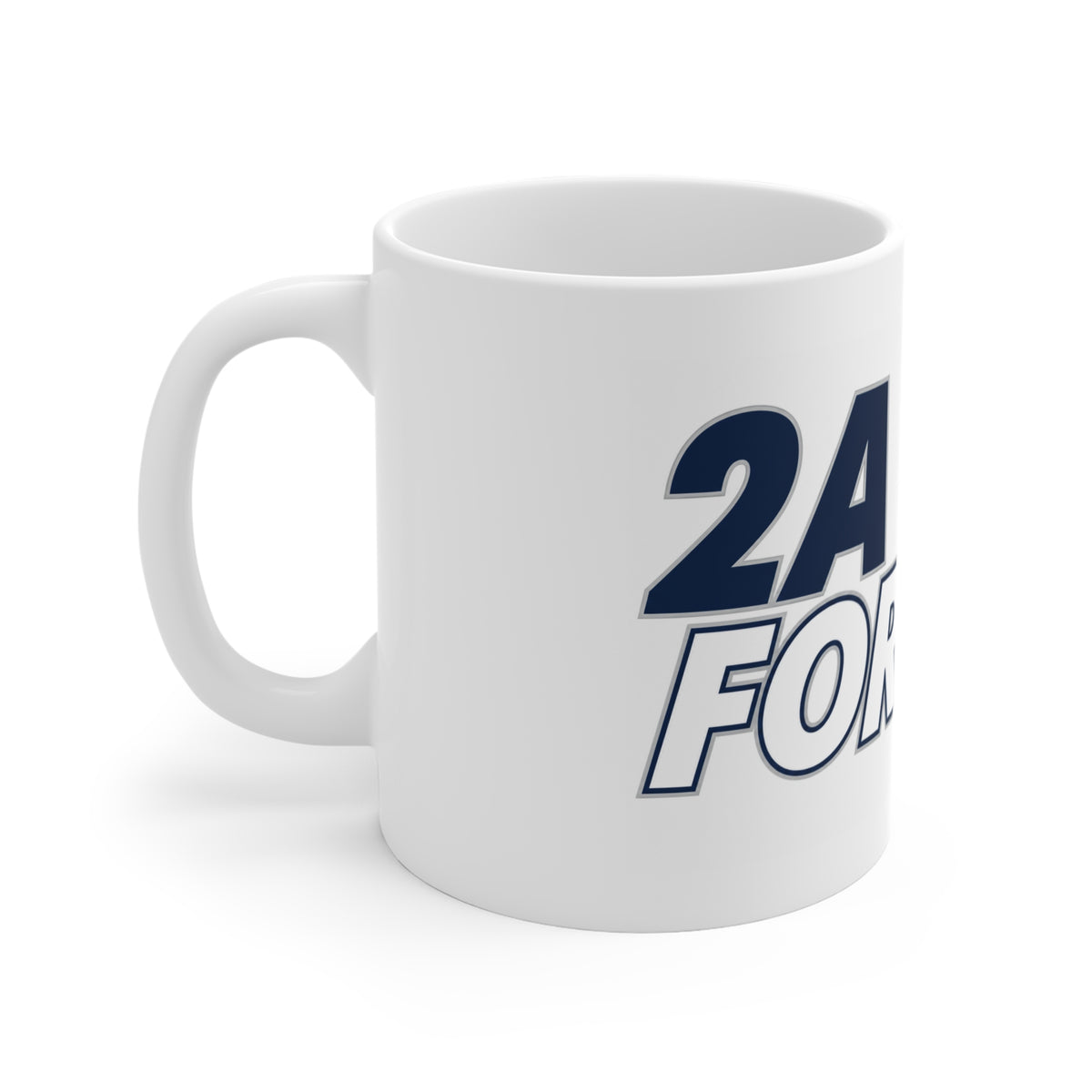 2A Forever Coffee Mug – Pro-Second Amendment Ceramic Coffee Cup, Patriotic Republican & Gun Owner Gift
