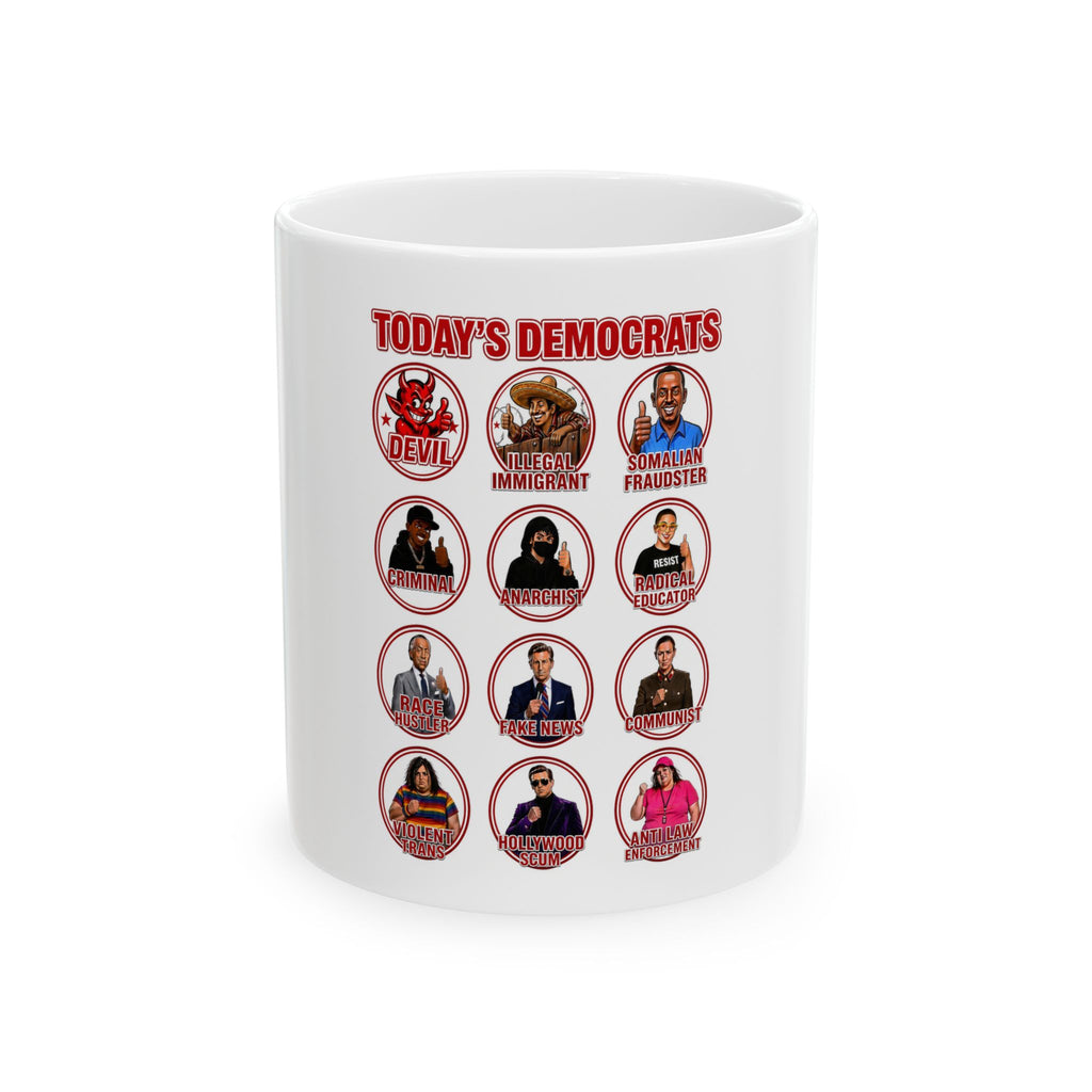Ceramic Mug — “Today’s Democrats” Political Satire Coffee Mug (11oz & 15oz)