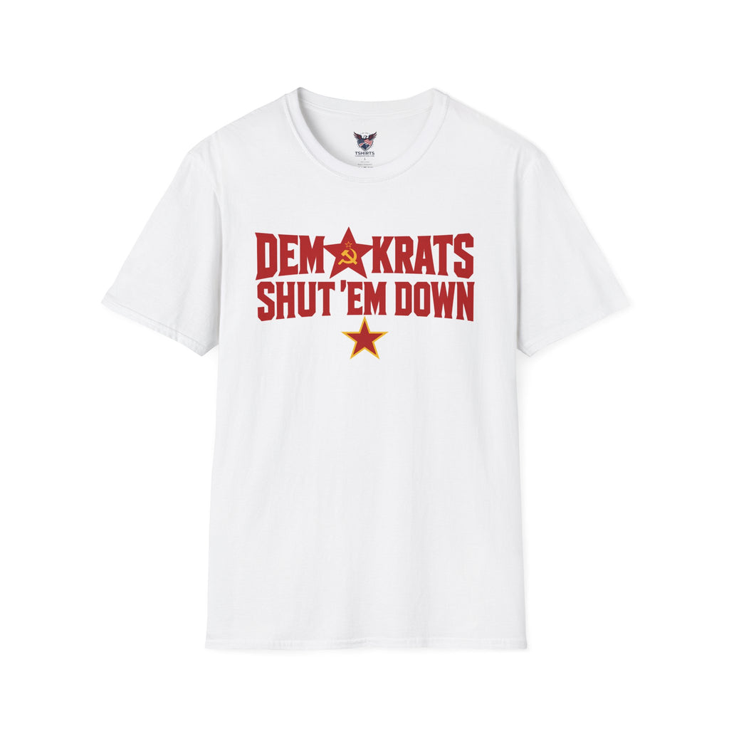 Demokrats Shut 'Em Down Russia White T-Shirt | Political Satire, Retro Soviet Star
