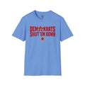 Carolina Blue Democrats Shut 'Em Down T-Shirt | Political Protest Graphic Tee