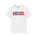 Vote Woke Go Broke Patriotic Conservative T-Shirt | Anti-Woke Republican Graphic Tee