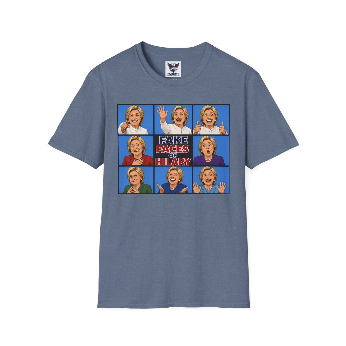 Political Parody T-Shirt — "Fake Faces of Hilary" Graphic Tee