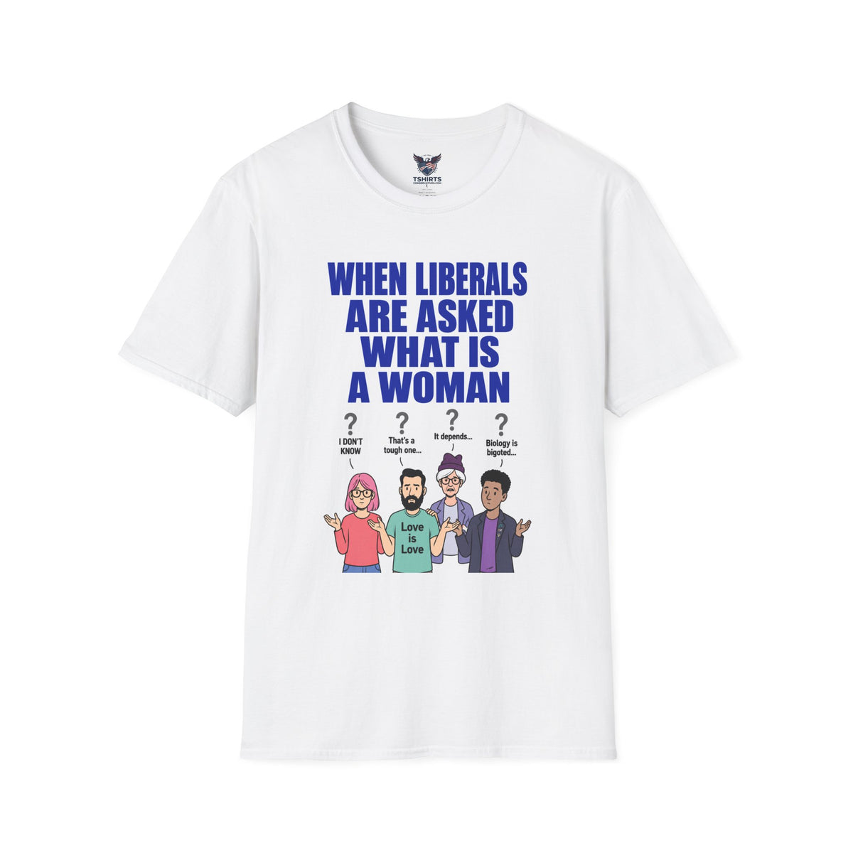 TRUMP CONSERVATIVE MAGA REPUBLICAN When Liberals Are Asked What Is A Woman graphic T-Shirt | political cartoon