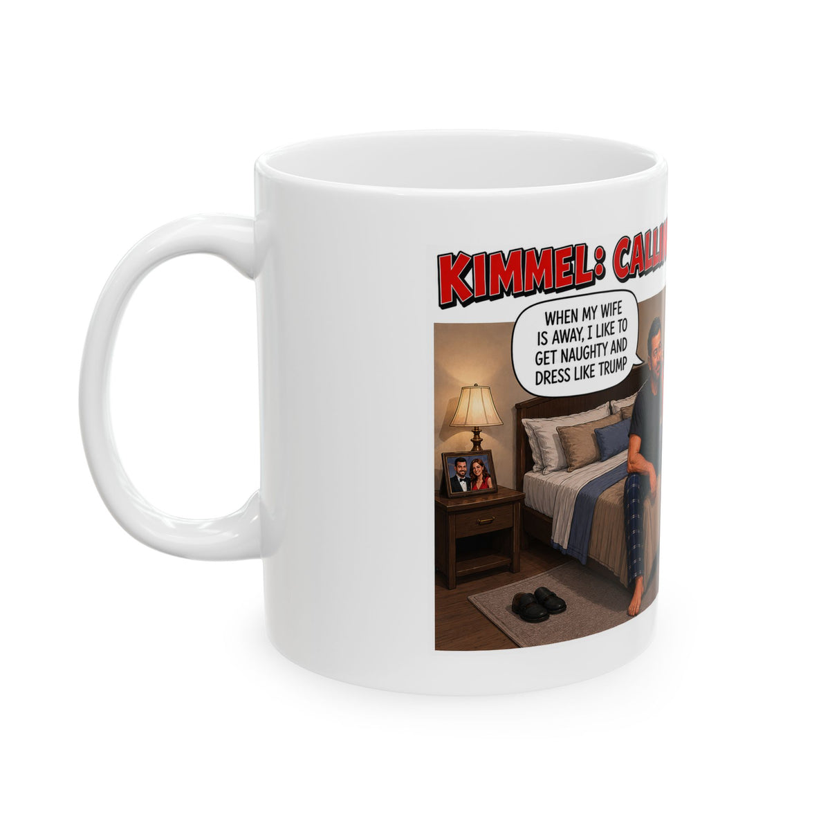 Kimmel Calling Trump 900# Line Comedy Scene Mug | Ceramic Coffee Cup (11oz, 15oz)
