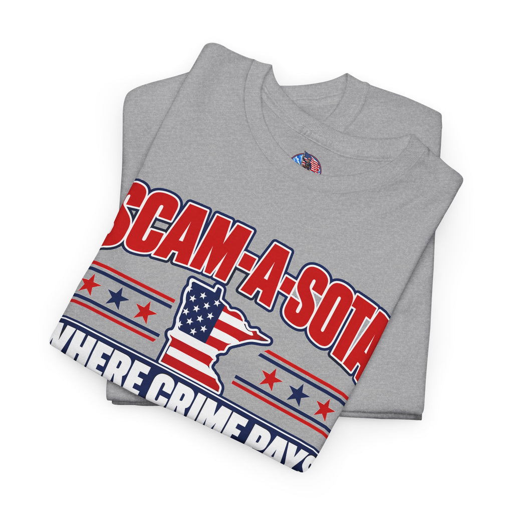 Scam-A-Sota Where Crime Pays Graphic T-Shirt