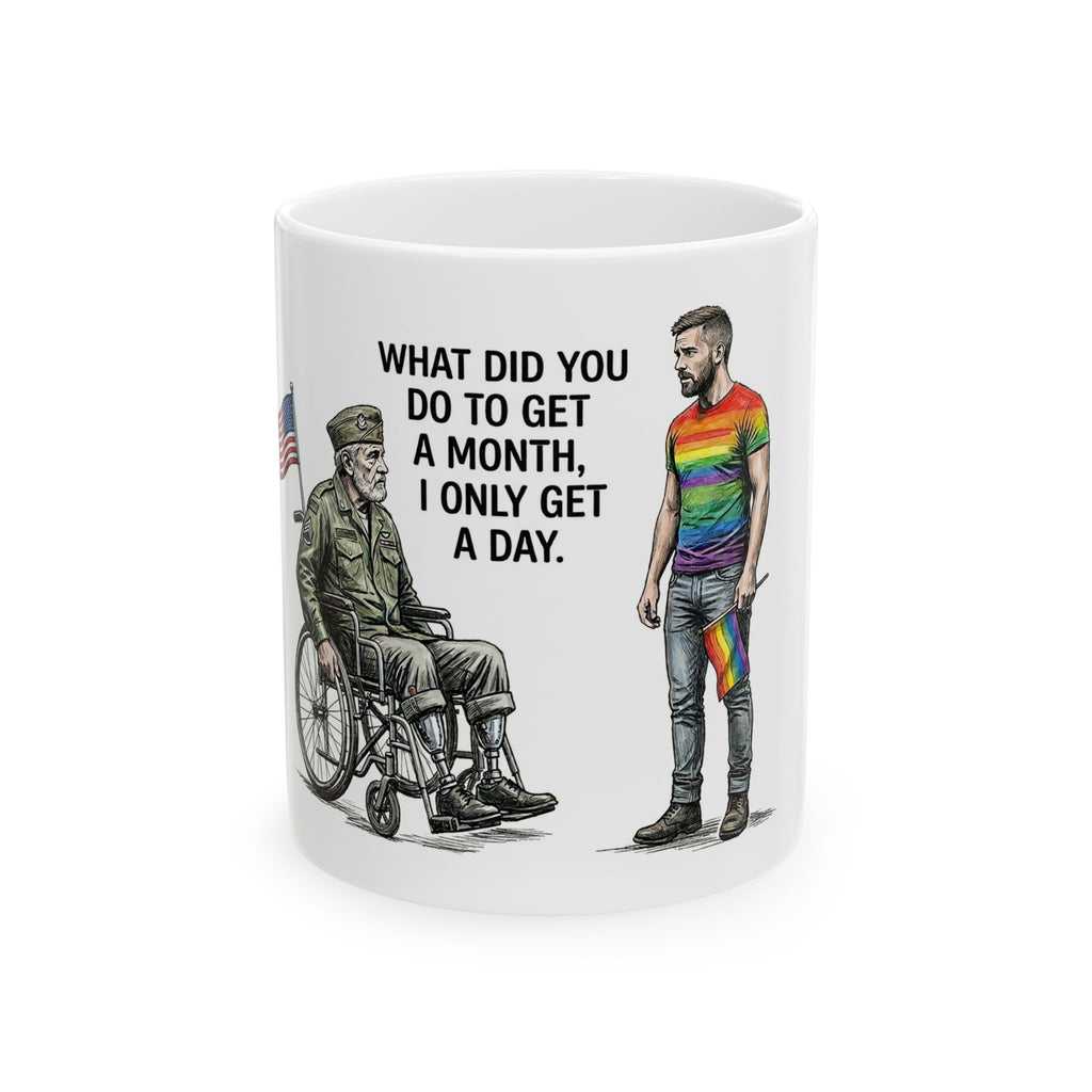 Funny Novelty Coffee Mug - Veteran and Pride Month Meme Ceramic Teacup, Sarcastic Humor Gift for Men and Women, 11oz / 15oz