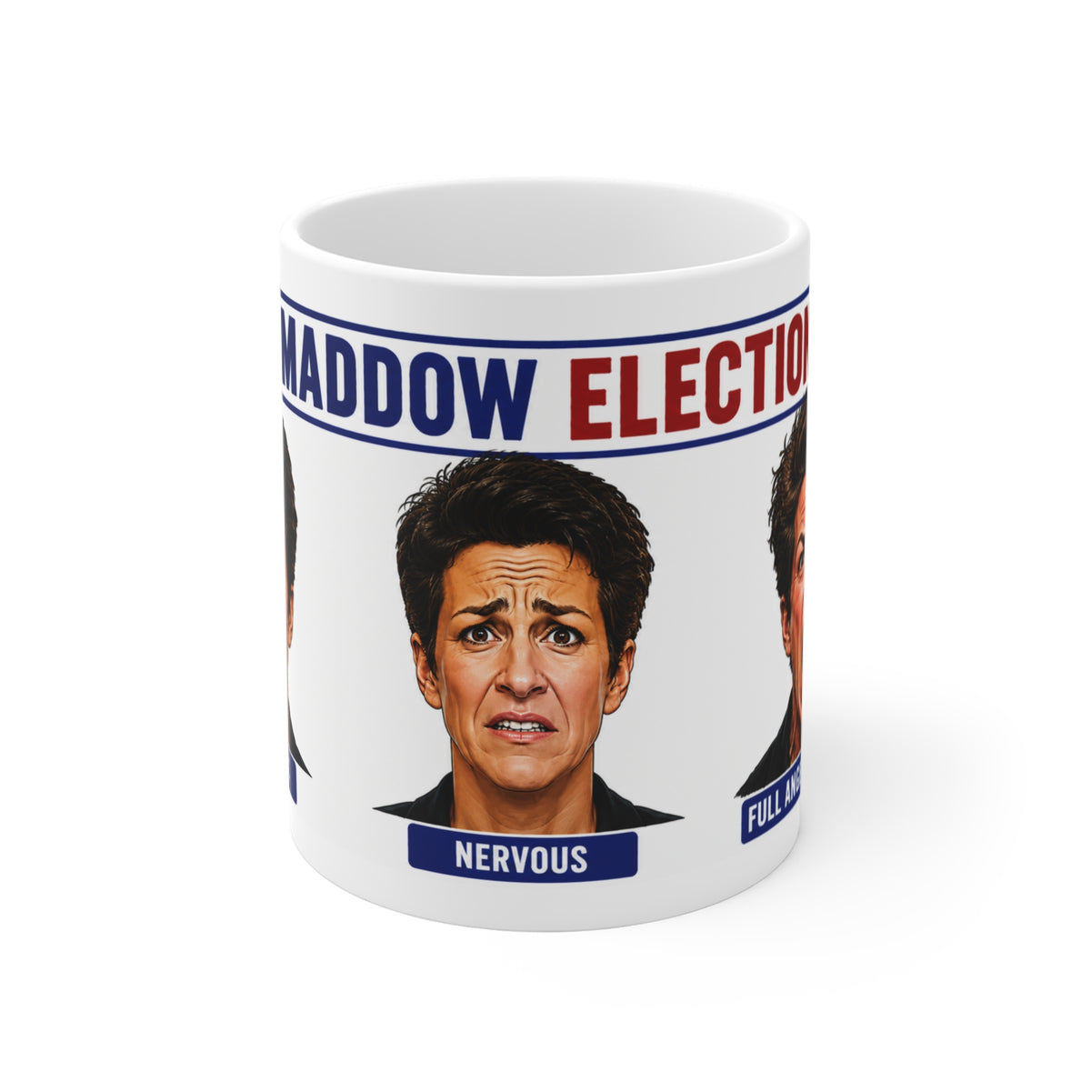 THE FACES OF ELECTION MADDOW ELECTION NIGHT SATIRE MUG 11oz Novelty Coffee Mug — Election Mood Faces (Optimistic • Nervous)