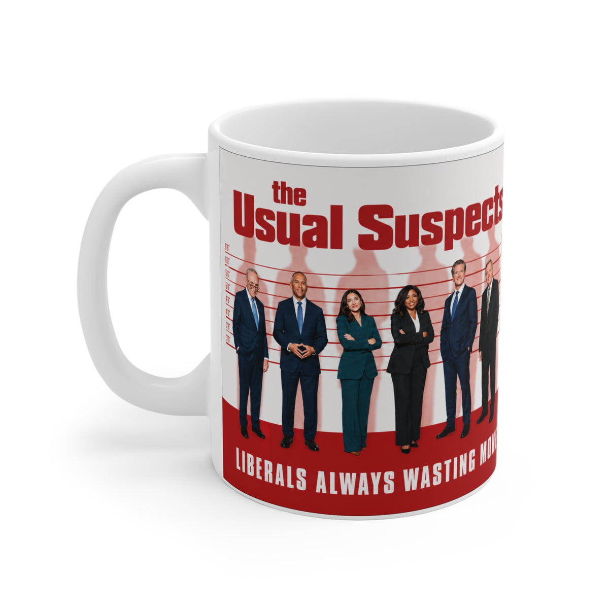 Liberals "The Usual Suspects" Always Wasting Money Satirical Debate Team Coffee Cup