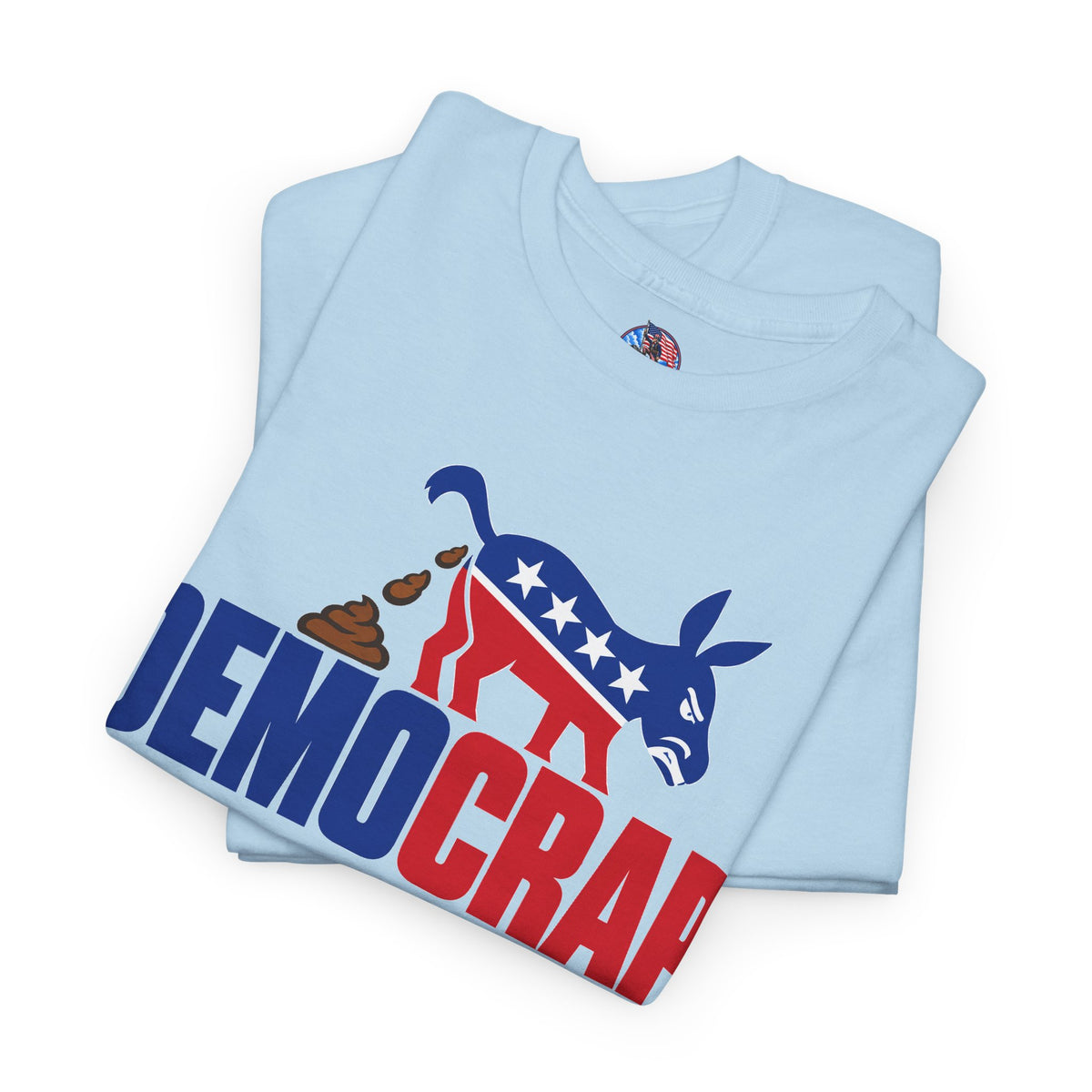 DemoCrap Democrat Political Humor T-Shirt