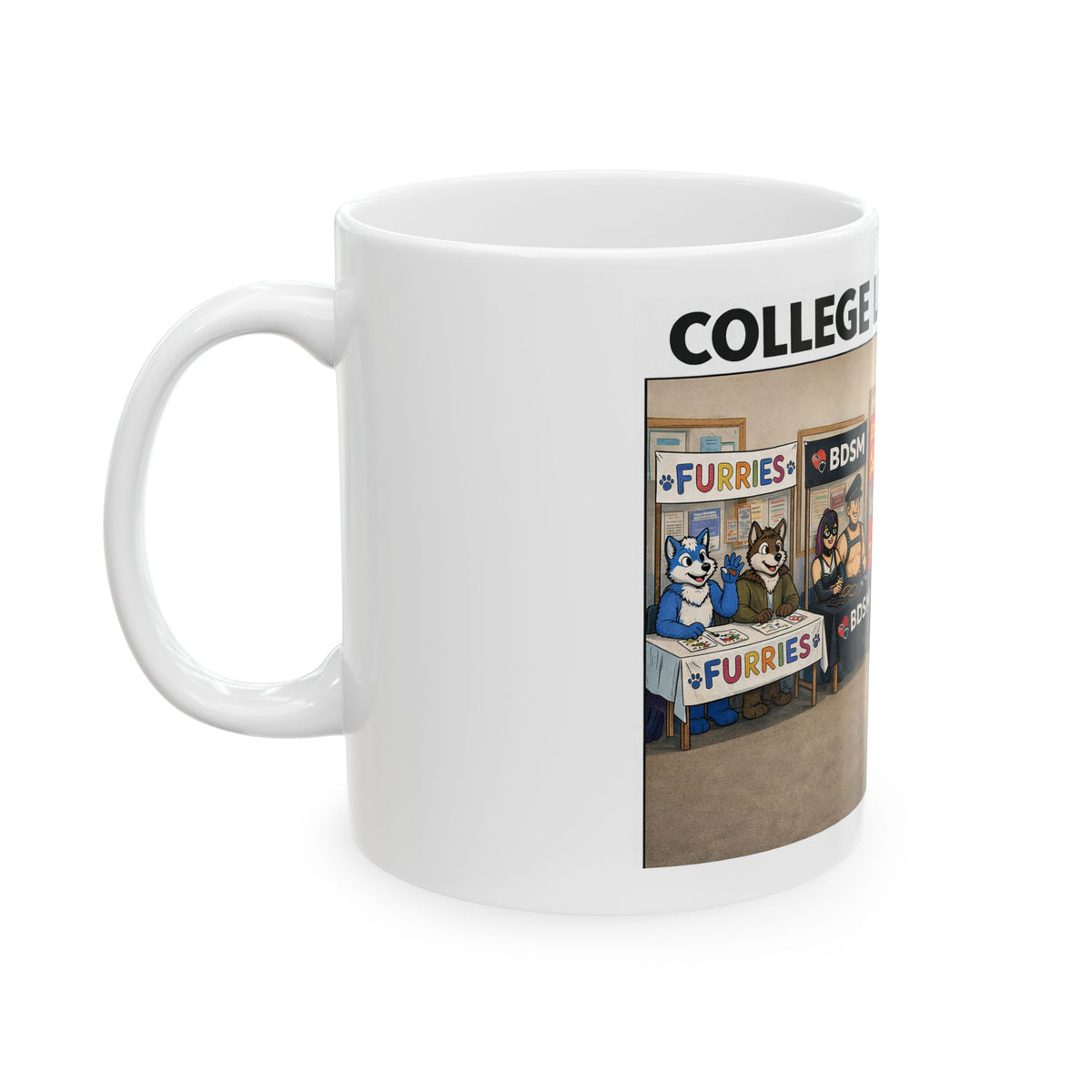 "College Life" Political Satire Coffee Mug – Funny Conservative Humor, Free Speech, and Campus Culture Novelty Cup – 11oz Ceramic Tea & Coffee Mug
