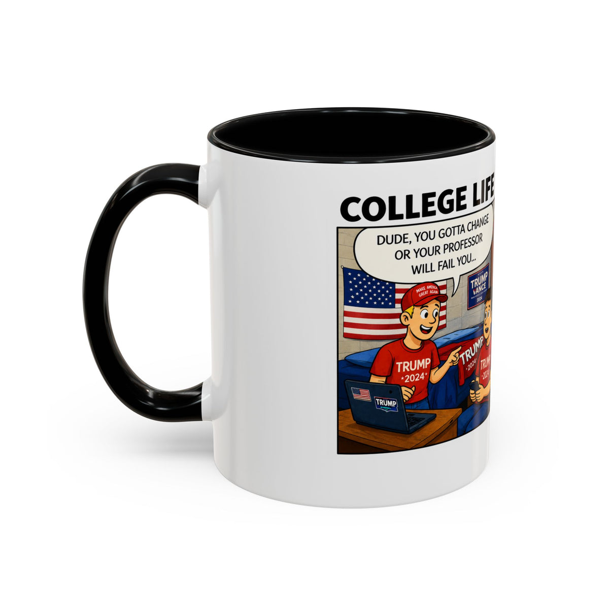 "College Life" Trump 2024 Political Comic Accent Coffee Mug – Funny Conservative Campus Humor Gag Gift
