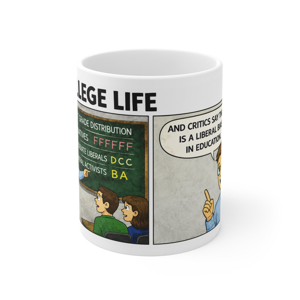 College Life Liberal Bias Cartoon Mug — Political Spectrum Classroom Coffee Cup (11oz)