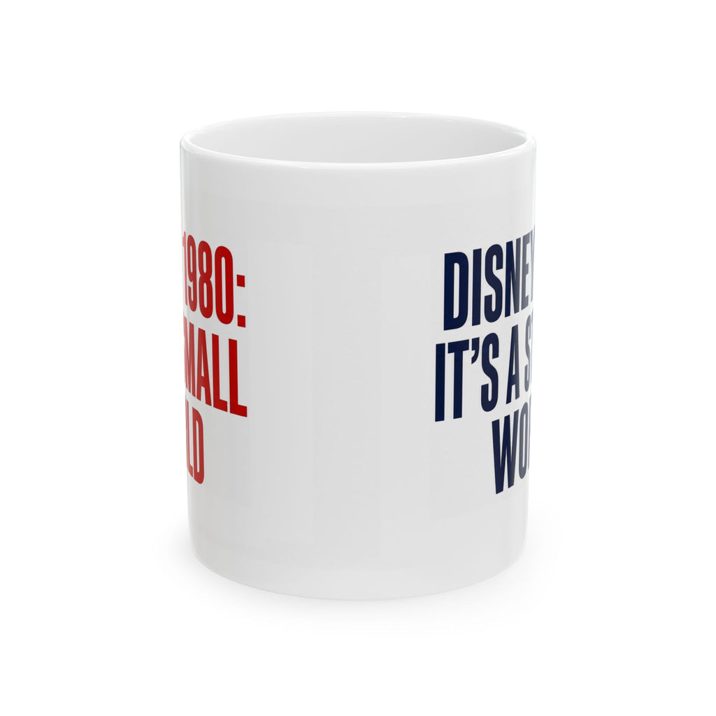 Disney World: It's a Small World" 2026: "It's a Strange World" Funny Anti-Woke Conservative Mug