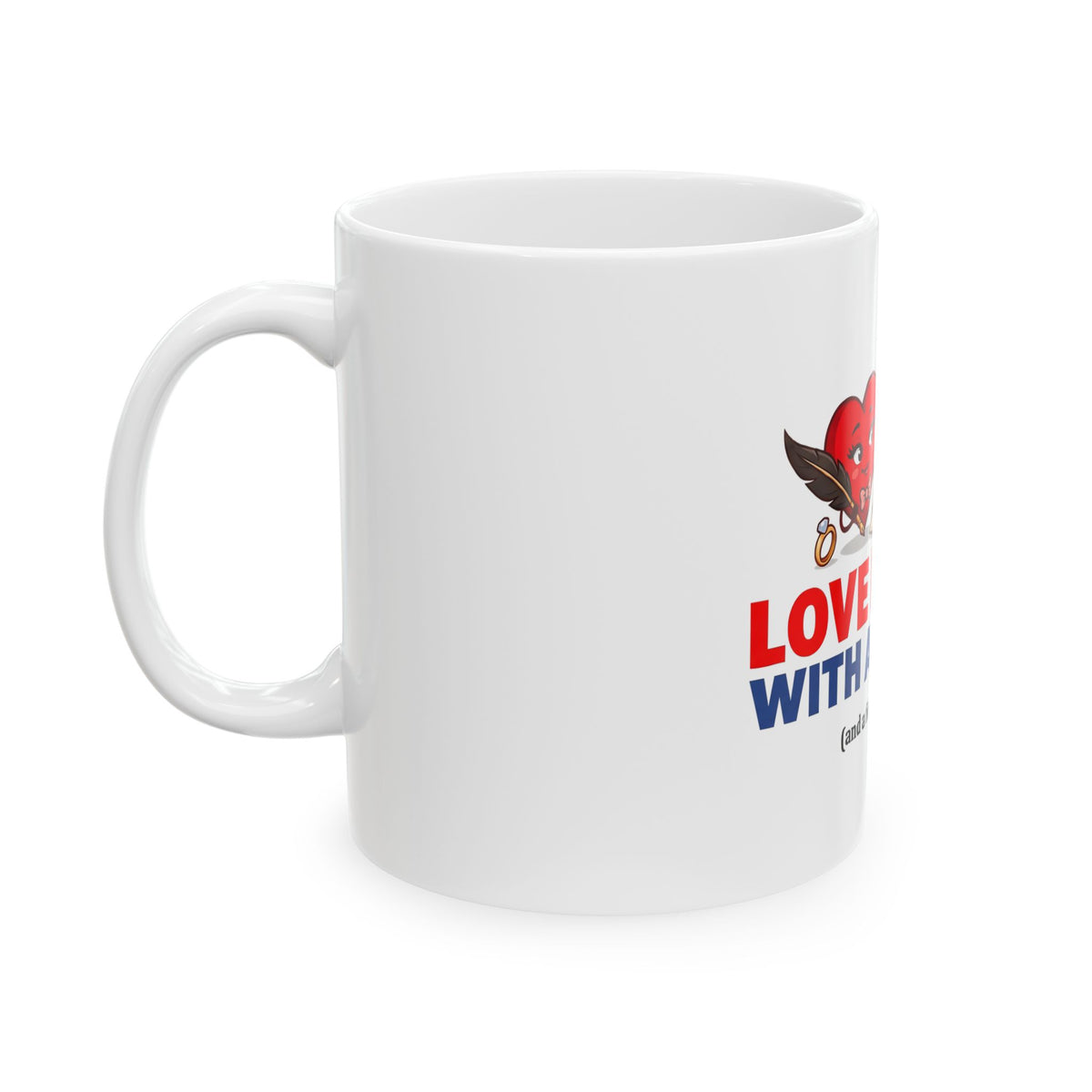 Love Begins With a Prenup Ceramic Mug — Funny Engagement/Wedding Gift (11oz & 15oz)