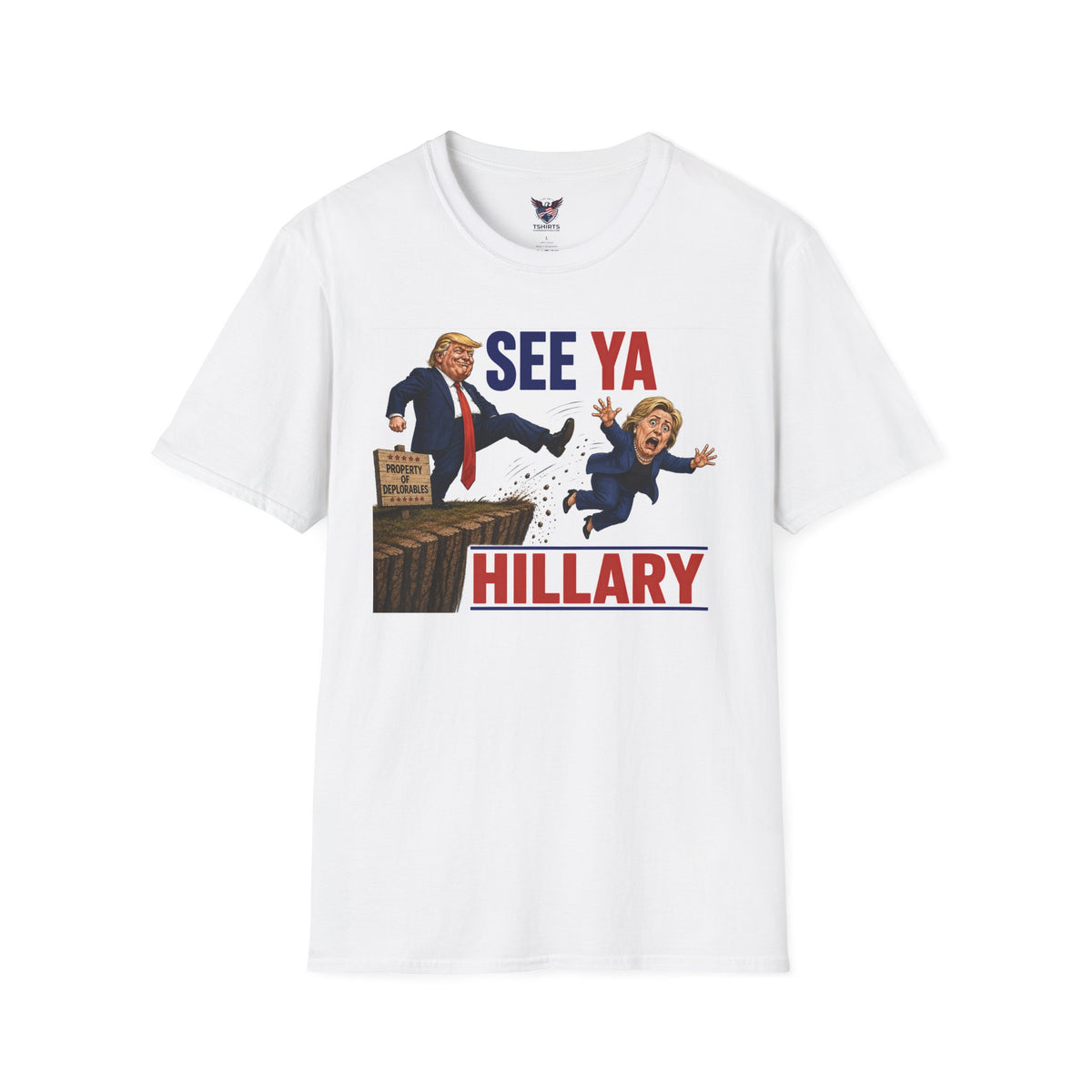See Ya Hillary White T-Shirt | Political Satire