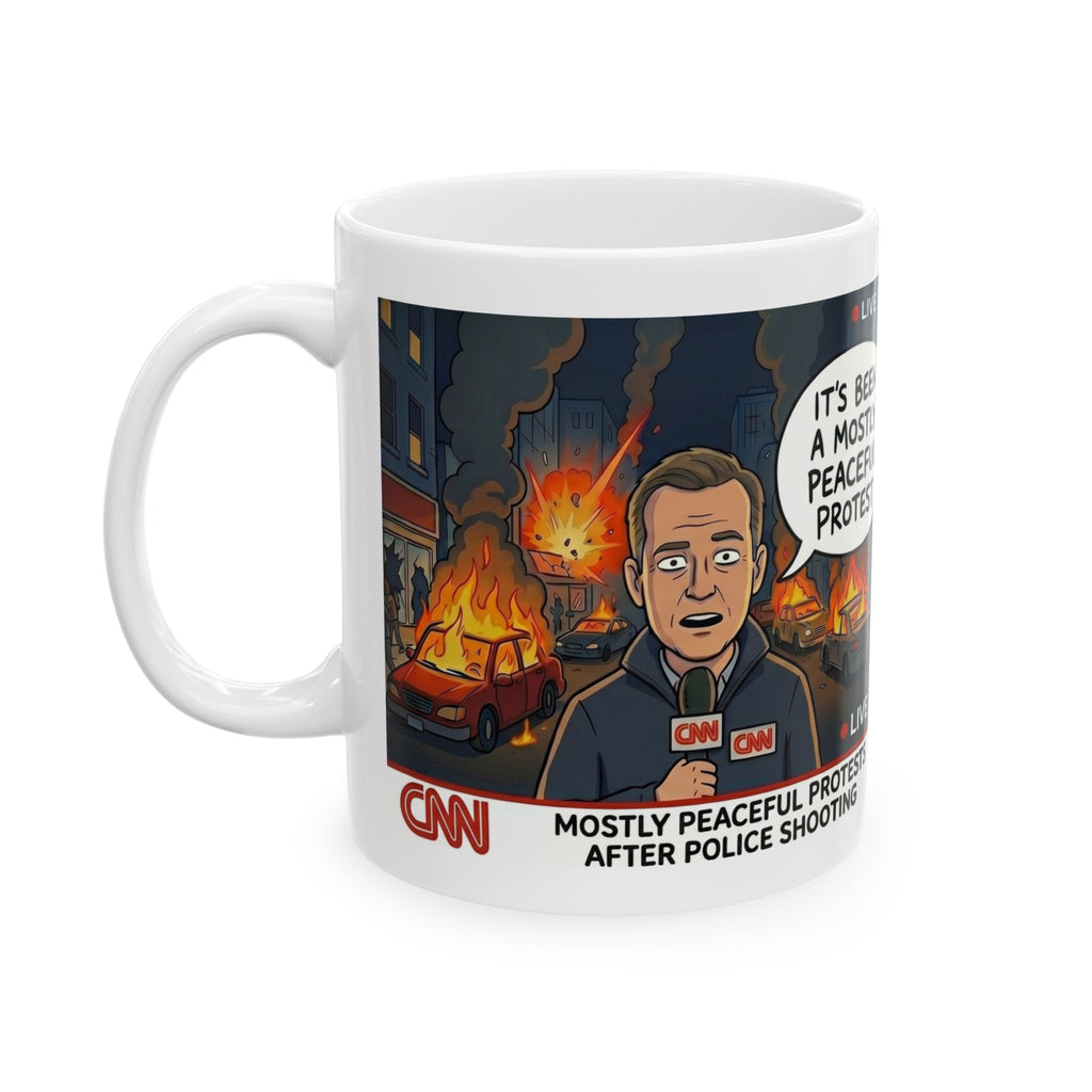 Political Satire Mug — CNN SATIRE "It's Been a Mostly Peaceful Protest" Ceramic Coffee Cup (11oz/15oz)