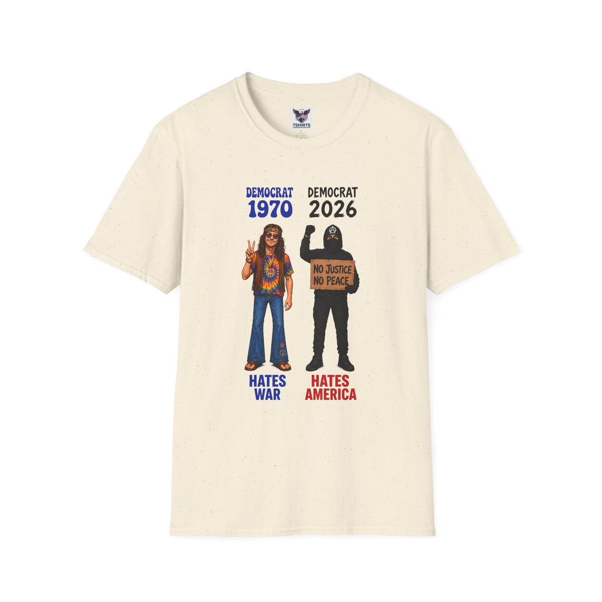 Democrat 1970 vs 2026 Political Comparison T-Shirt — "No Justice No Peace" Design