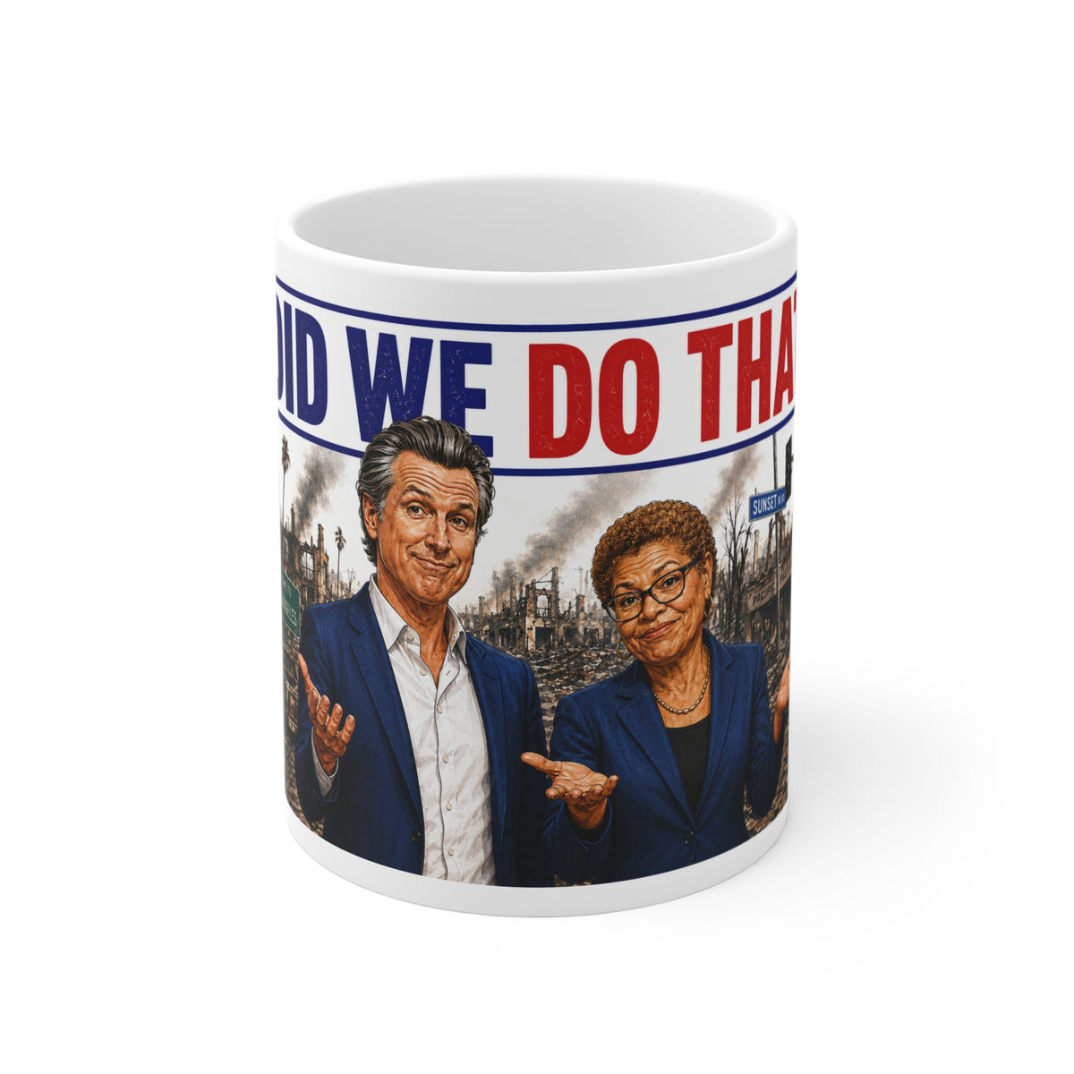 "Did We Do That?" MAGA Republican Conservative Ceramic Mug – Patriotic Political Gift for GOP Supporters
