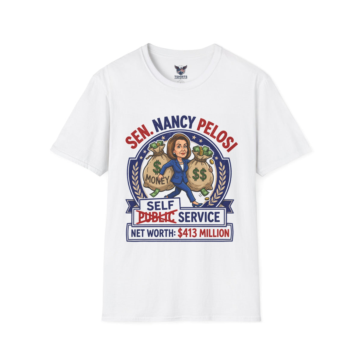 Political Satire T‑Shirt — "Sen. Nancy Pelosi" Money Bag Caricature