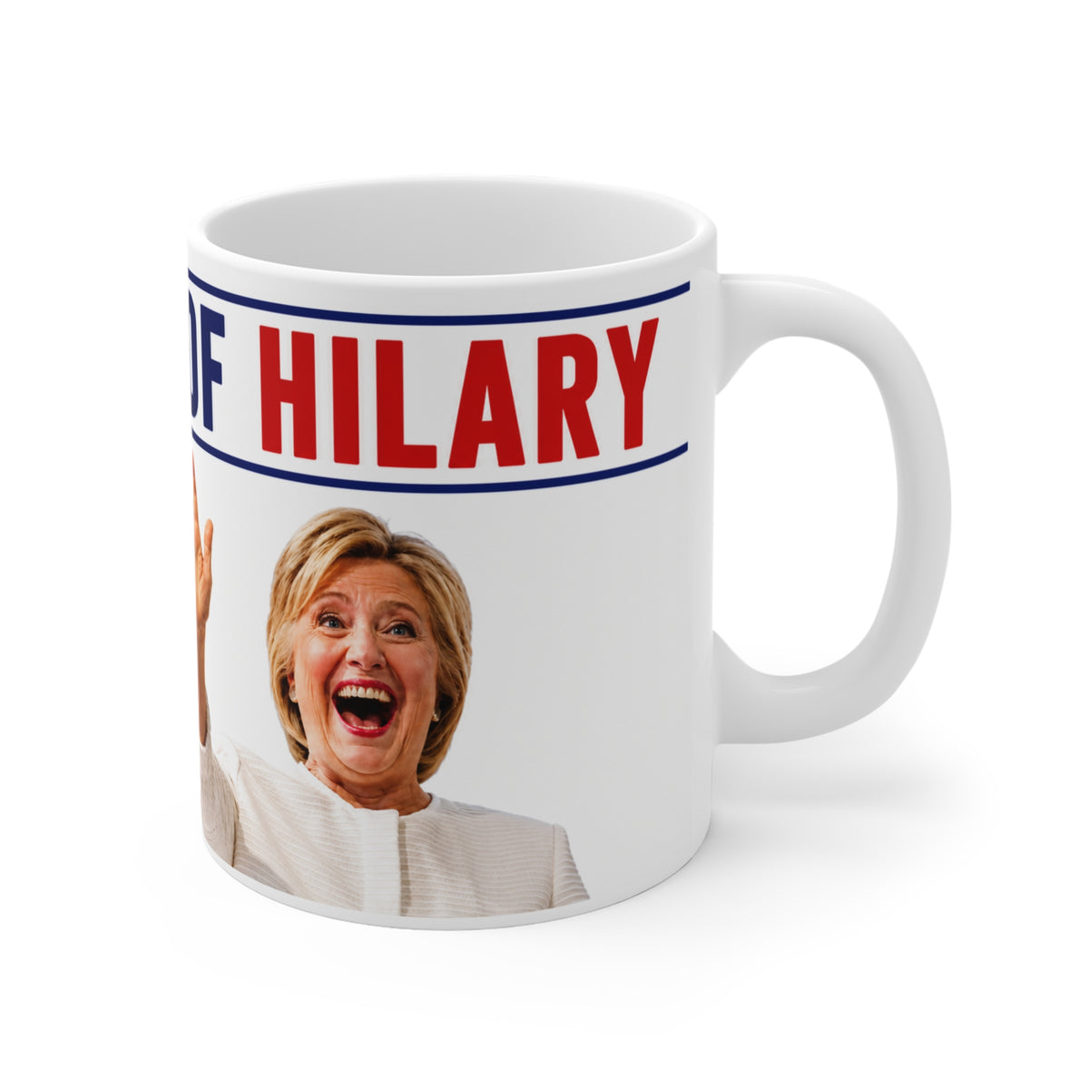 FAKE FACES OF HILLARY Political Parody Mug — "Fake Faces of Hillary"