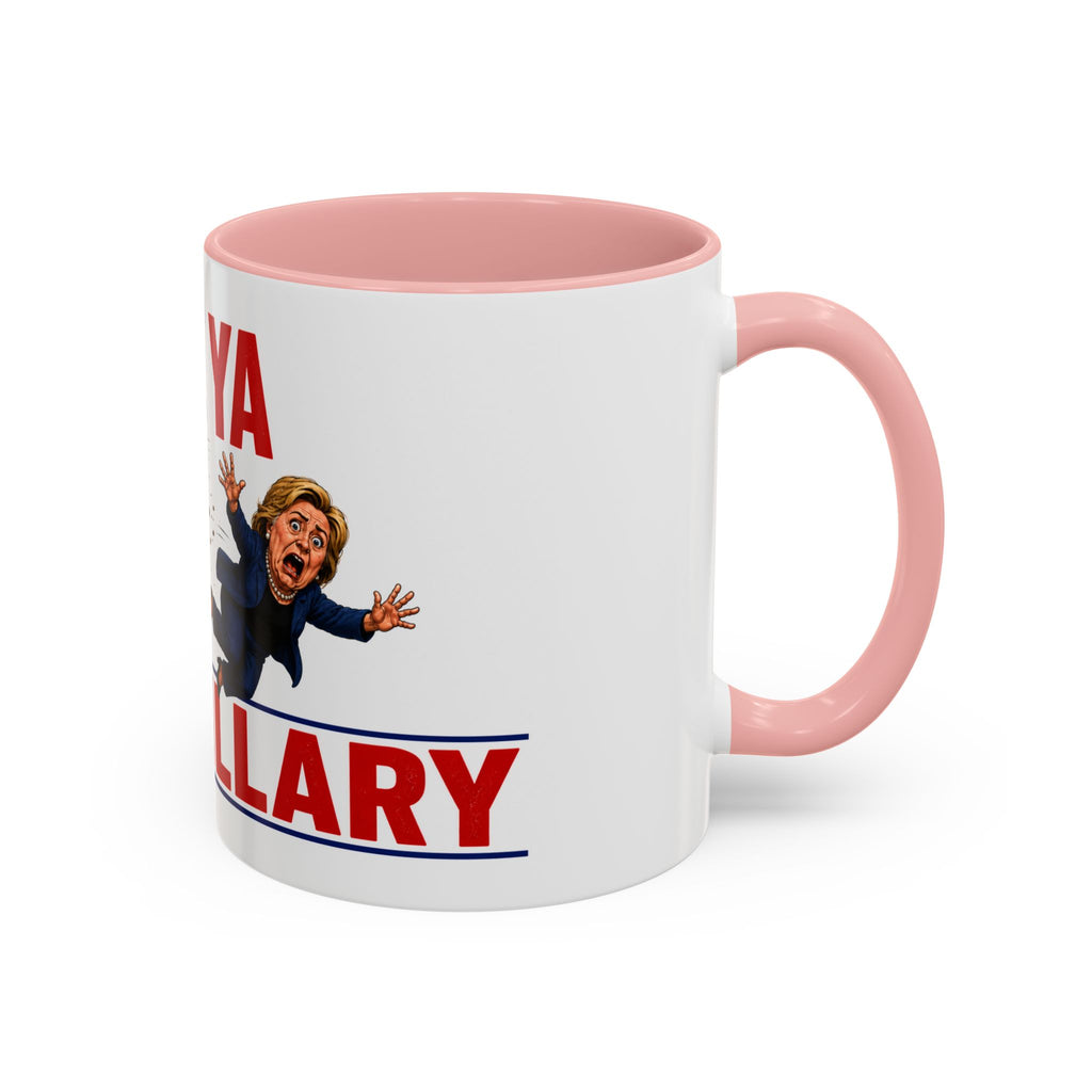 Funny Trump "See Ya Hillary" Political Satire Coffee Mug – 11oz Republican Gag Gift