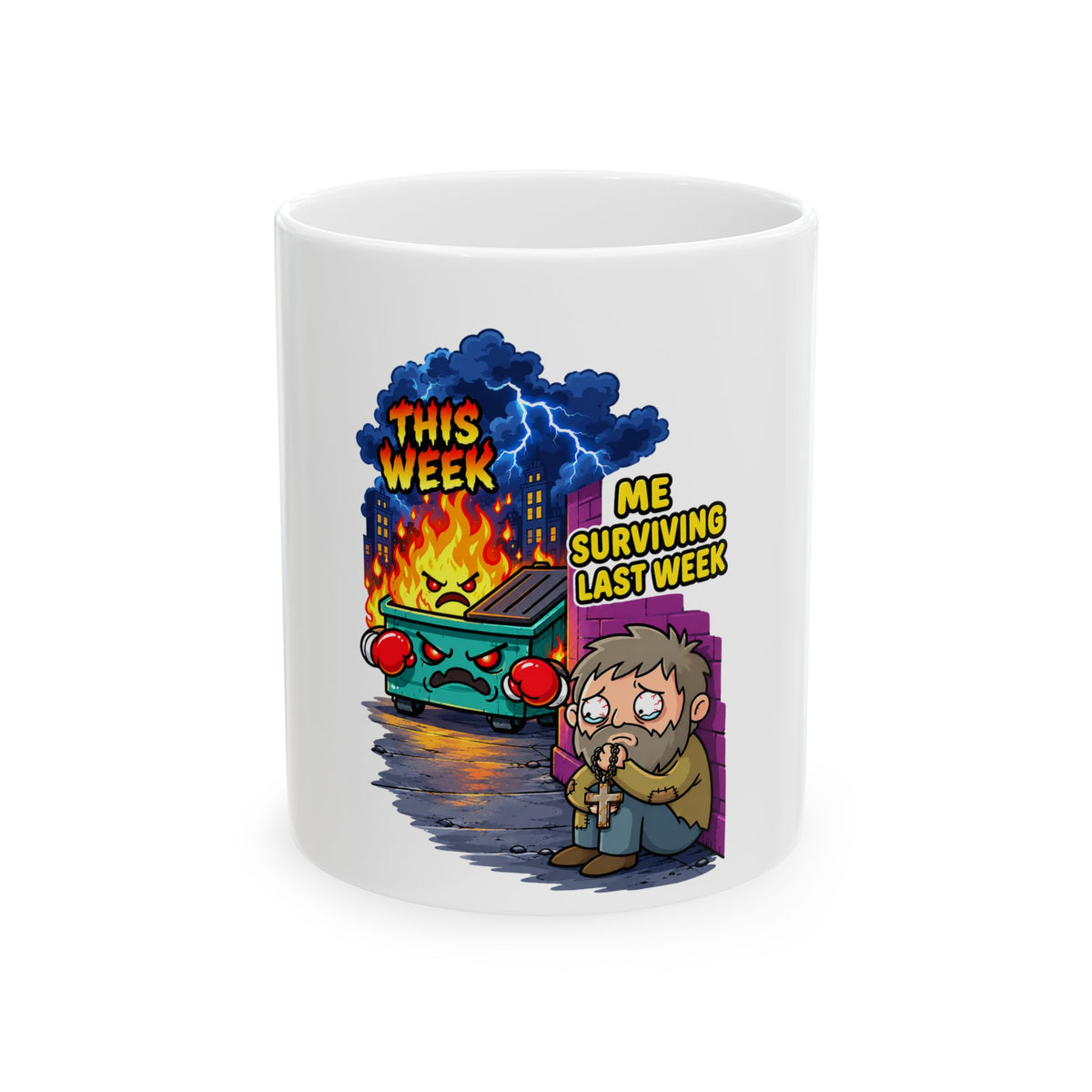 Surviving Last Week Ceramic Mug – Funny ‘This Week vs Me Surviving Last Week’ Coffee Cup (11oz/15oz)