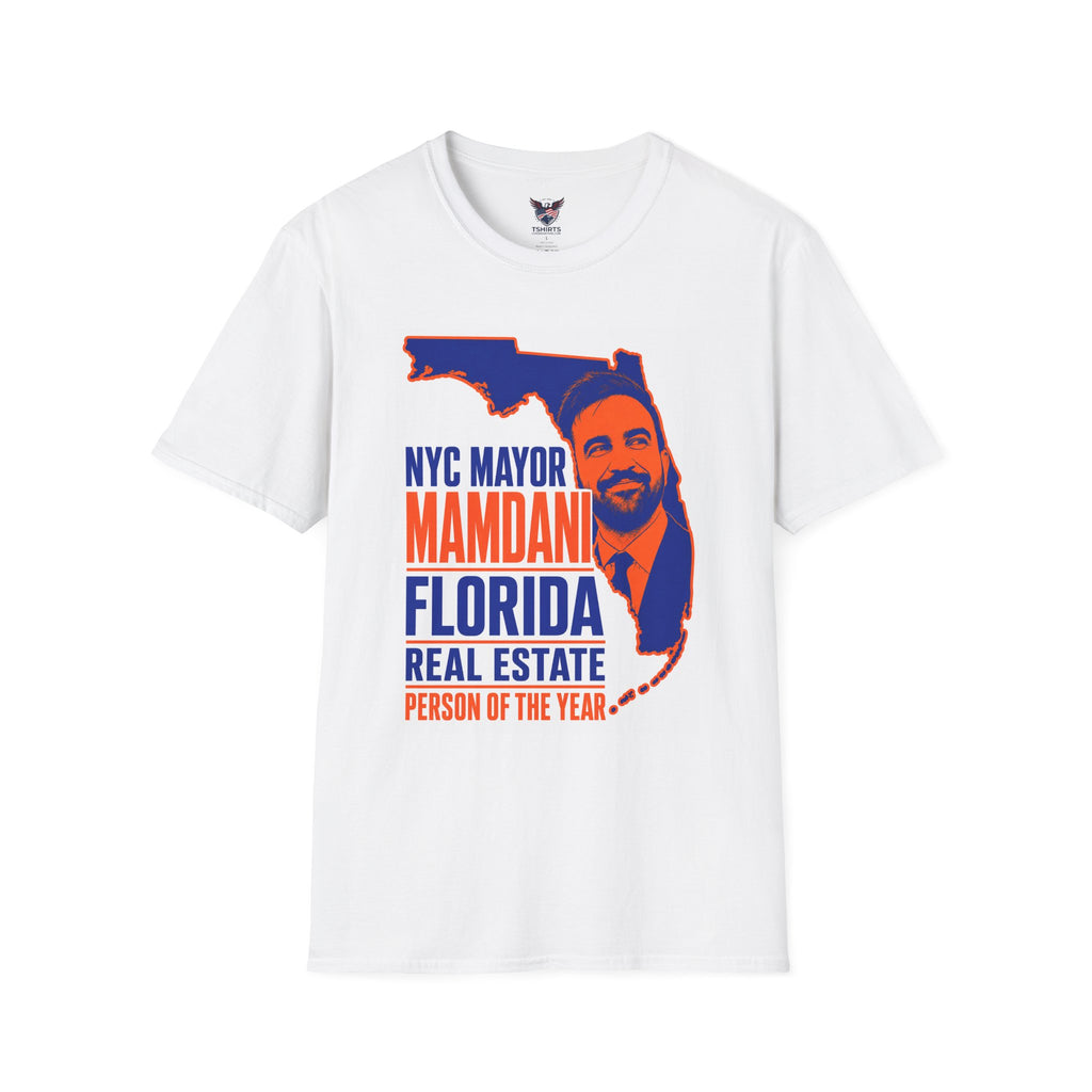 White NYC Mayor Mamdani T-Shirt | Florida Real Estate Person of the Year Design