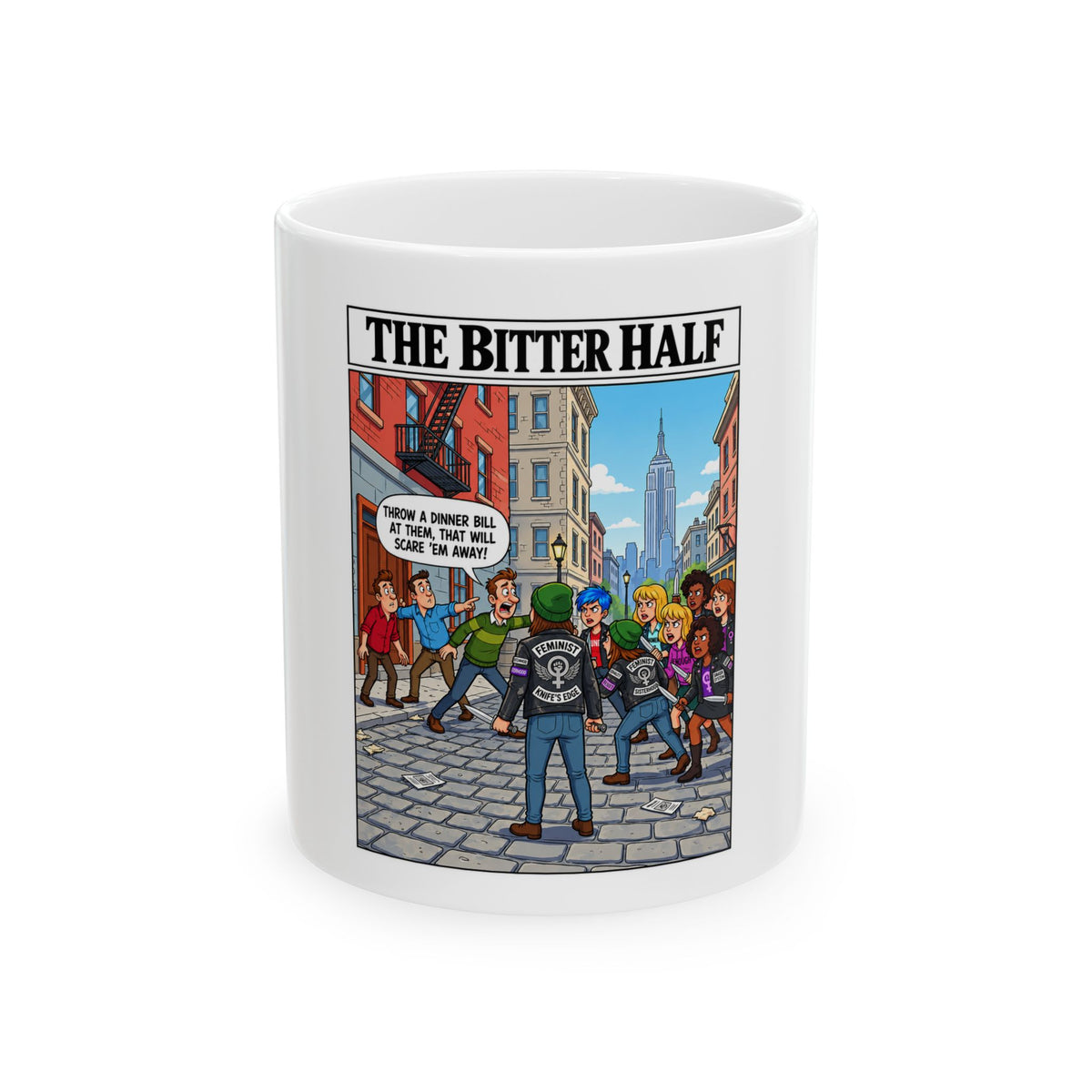 The Bitter Half Anti Militant Feminist Comic-Style Ceramic Mug (11oz/15oz)
