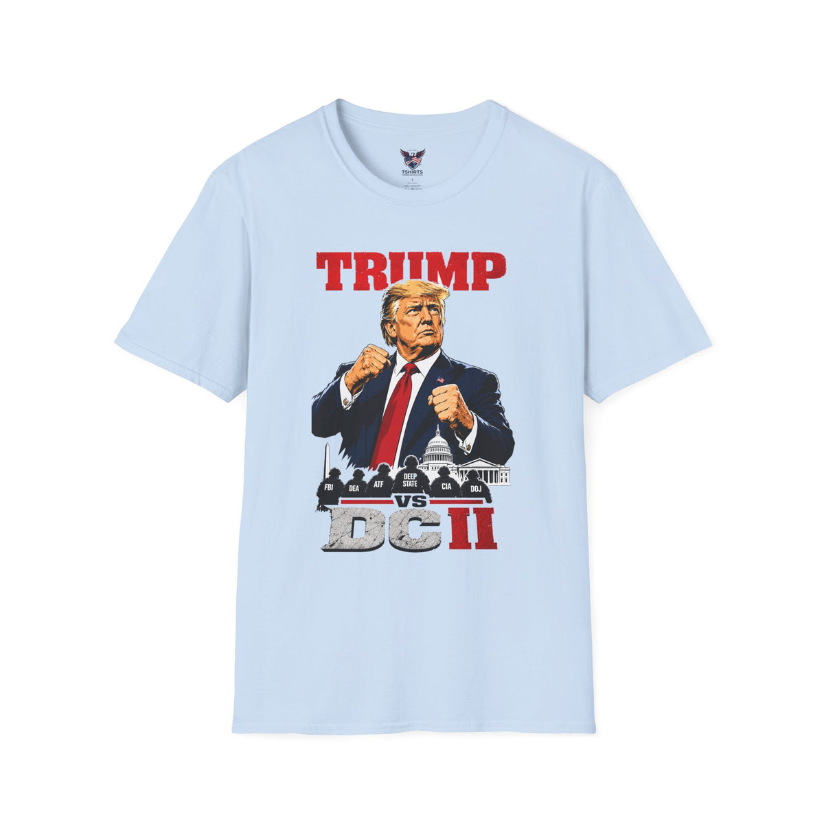 Unapologetic Trump vs DC Fighter Graphic Tee – Premium Patriotic Conservative & Republican Apparel
