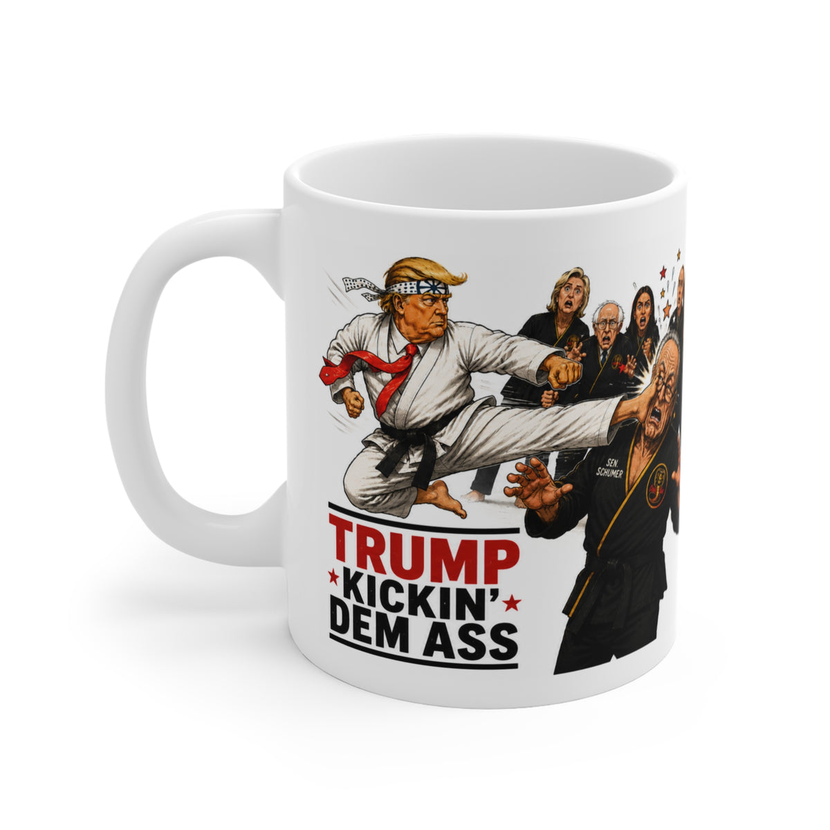 TRUMP KARATE KID Political Satire Mug — 'Trump Kickin' Dem Ass' 11oz Coffee Cup