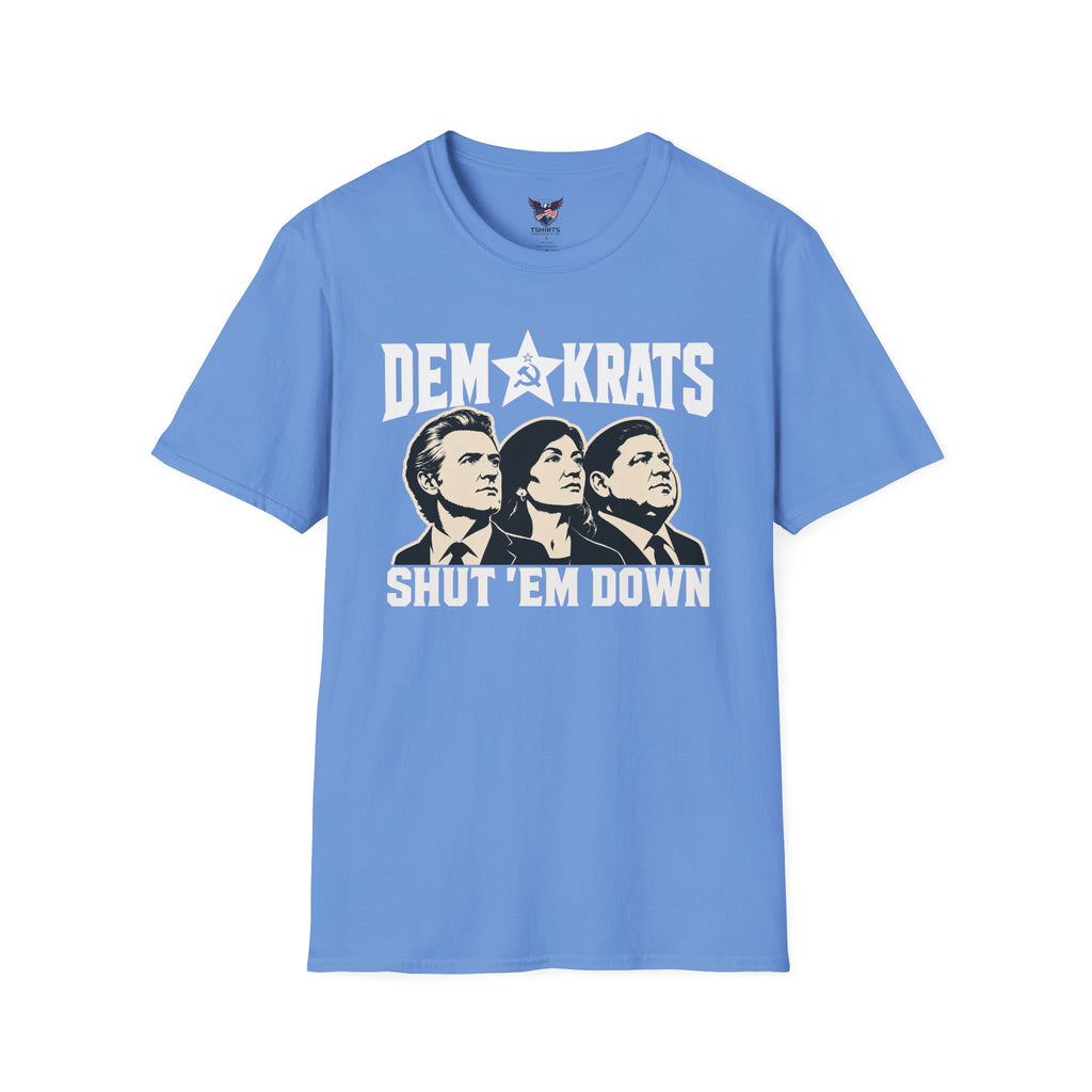 Carolina Blue Shut Em' Down Democrats Graphic Tee | Political Satire T-Shirt, Protest Design