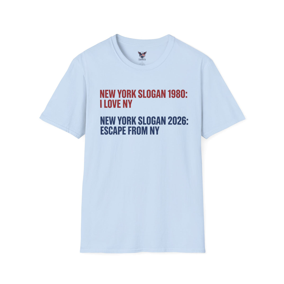 New York Slogan Evolution 1980 vs 2026: I Love NY vs Escape From NY - Funny Conservative Satire T-Shirt