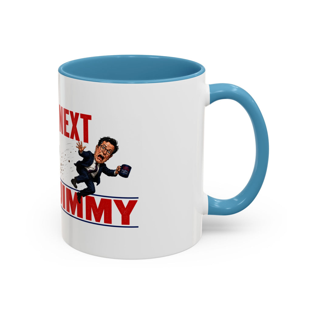 You're Next Jimmy Funny Trump Coffee Mug | Political Satire Gift