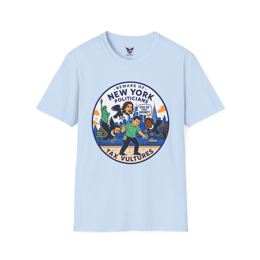 Light Blue Beware of New York Tax Vultures Politicians T-Shirt | Political Satire Tee