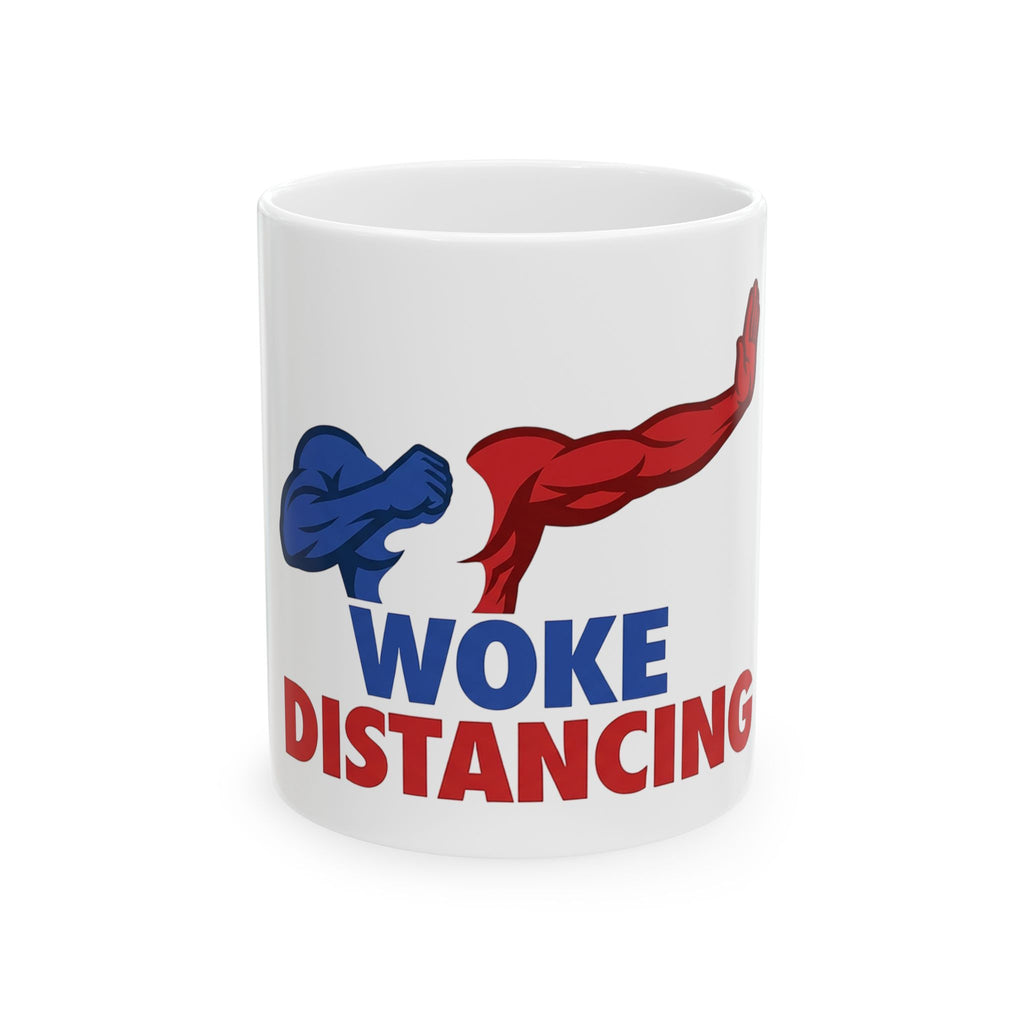 Ceramic Mug - "Woke Distancing" Patriotic Humorous Coffee Cup