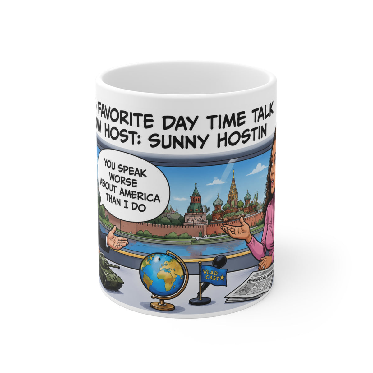 SUNY HOSTIN SATIRE MUG Political Cartoon Coffee Mug — “Putin’s Favorite Daytime Talk Show Host: Sunny Hostin” 11oz