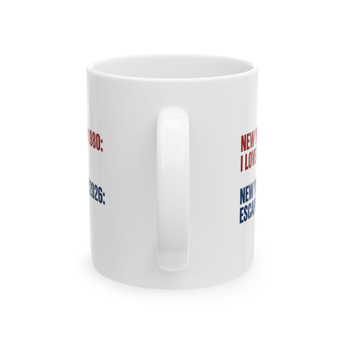 New York Slogan Mug — "New York 1980: I Love NY / New York 2026: Escape From NY" Ceramic Coffee Cup (11oz, 15oz)